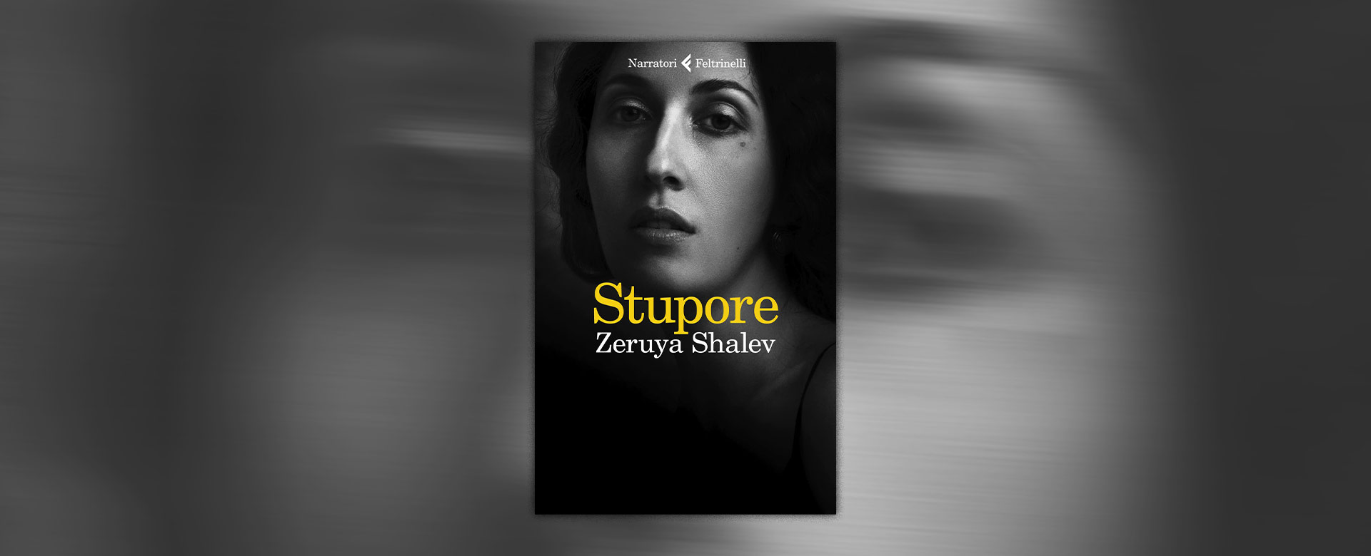In apertura, Stupore di Zeruya Shalev edito da Feltrinelli pp.313 € 19