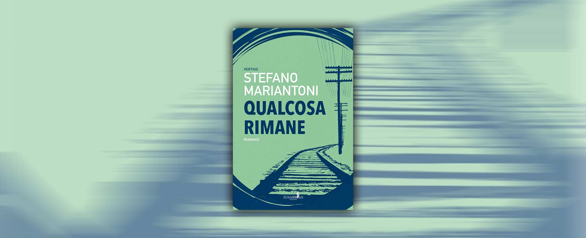 Copertina del libro Qualcosa rimane di Stefano Mariantoni