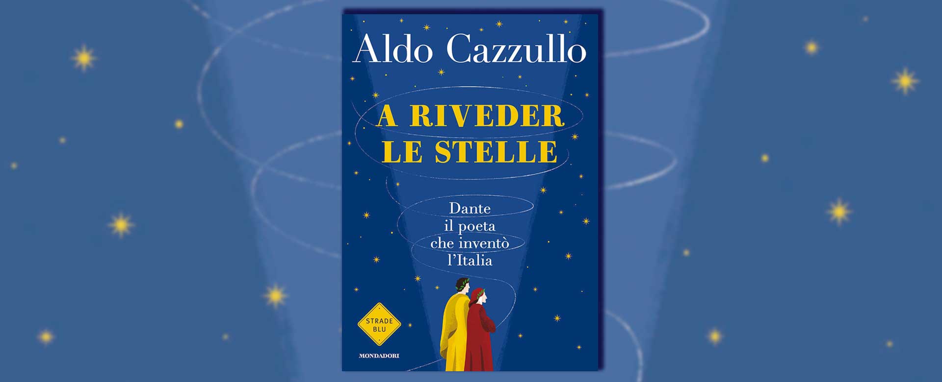 Immagine del libro A riveder le stelle di Aldo Cazzullo