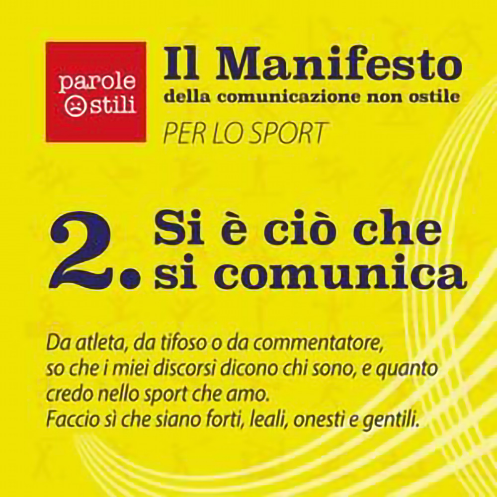 Il punto 2 del Manifesto della comunicazione non ostile per lo sport: “Si è ciò che si comunica”